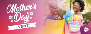 May Mothers Day Event